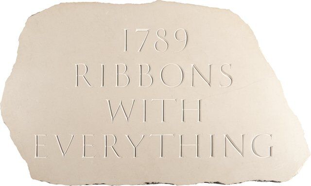 Ian Hamilton Finlay | 1789 Ribbons with Everything (1994) | Artsy