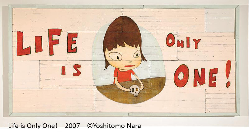 Yoshitomo Nara, Life Is Only One! (2007)