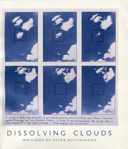 Peter Arthur Hutchinson, ‘Dissolving Clouds: The writings of Peter Hutchinson’, 1994