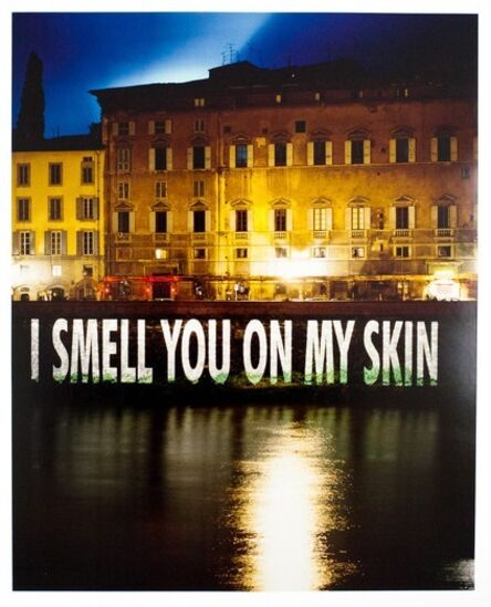 Jenny Holzer, ‘I Smell You On My Skin’, 1996