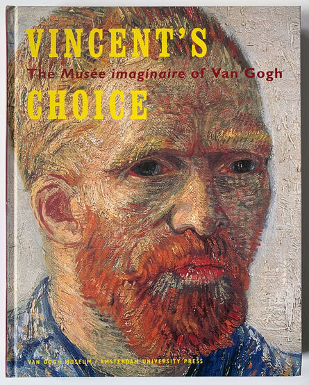 Vincent van Gogh, ‘Vincent's Choice , The Musee Imaginaire of Van Gogh’, 2003