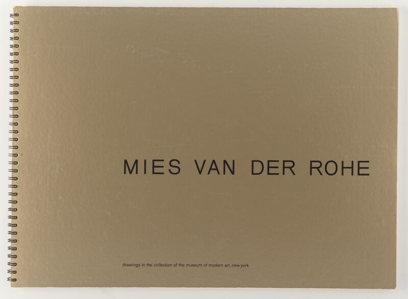 Ludwig Mies van der Rohe | Mies van der Rohe: Drawings in the Collection of Museum Modern Art (1969) | Artsy