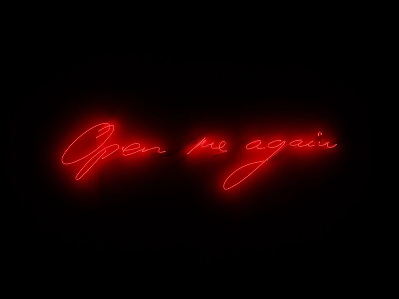 Tracey Emin, ‘Open me again’, 2008, Installation, Neon [Red], White Cube
