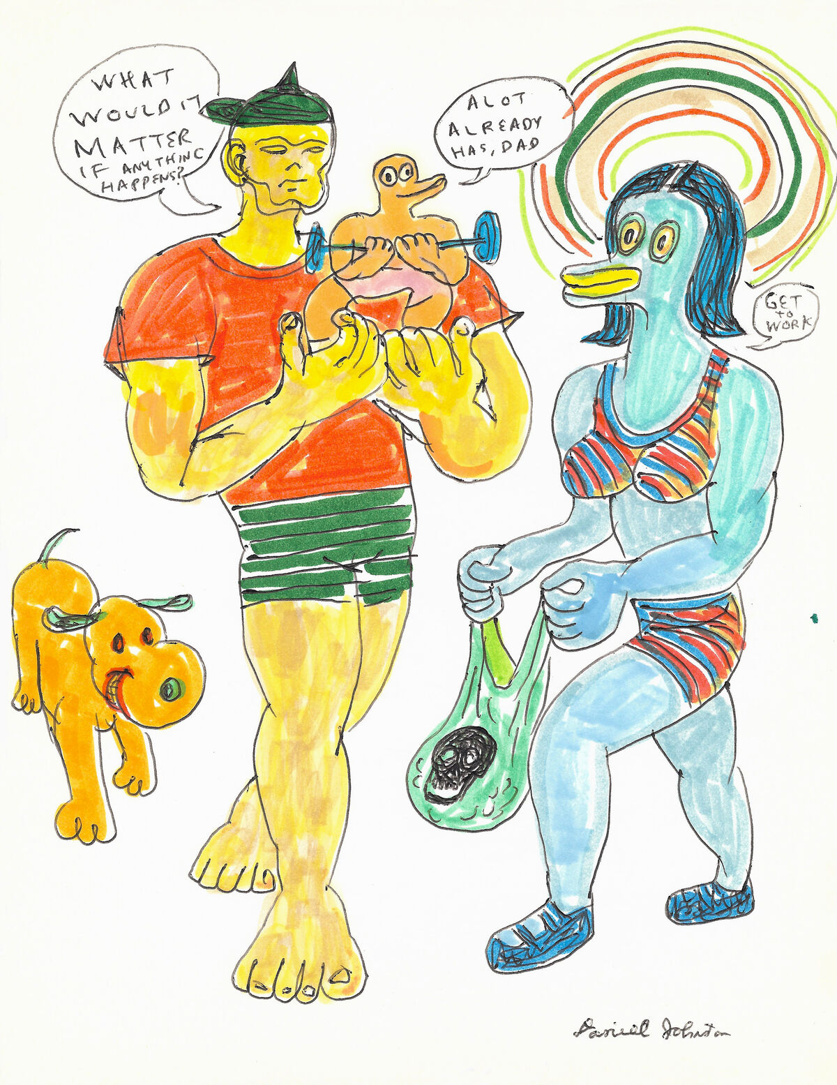 Daniel Dale Johnston, What Would It Matter If Anything Happens?, 2003. Collection of George Horner. Courtesy of the collector and the Outsider Art Fair.