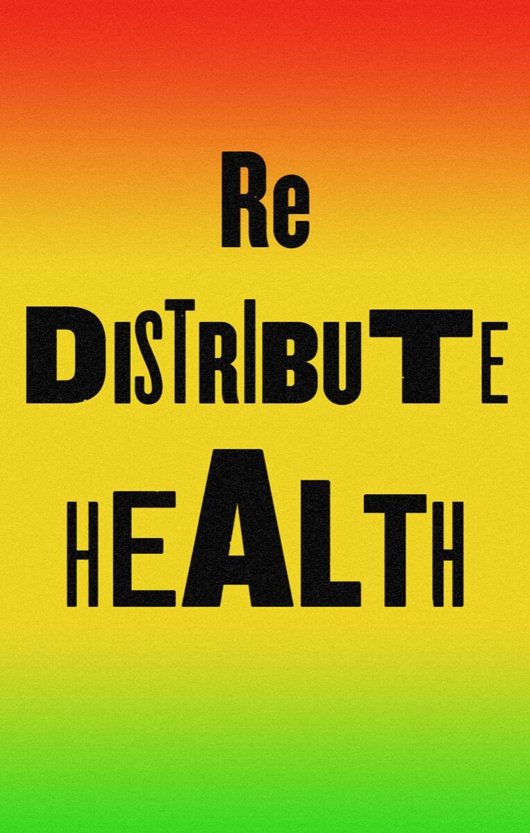 Dread Scott, Redistribute Health, 2020. Courtesy of the artist.