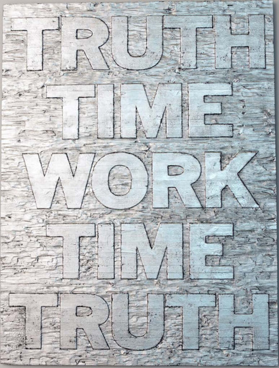 Truth time work time truth