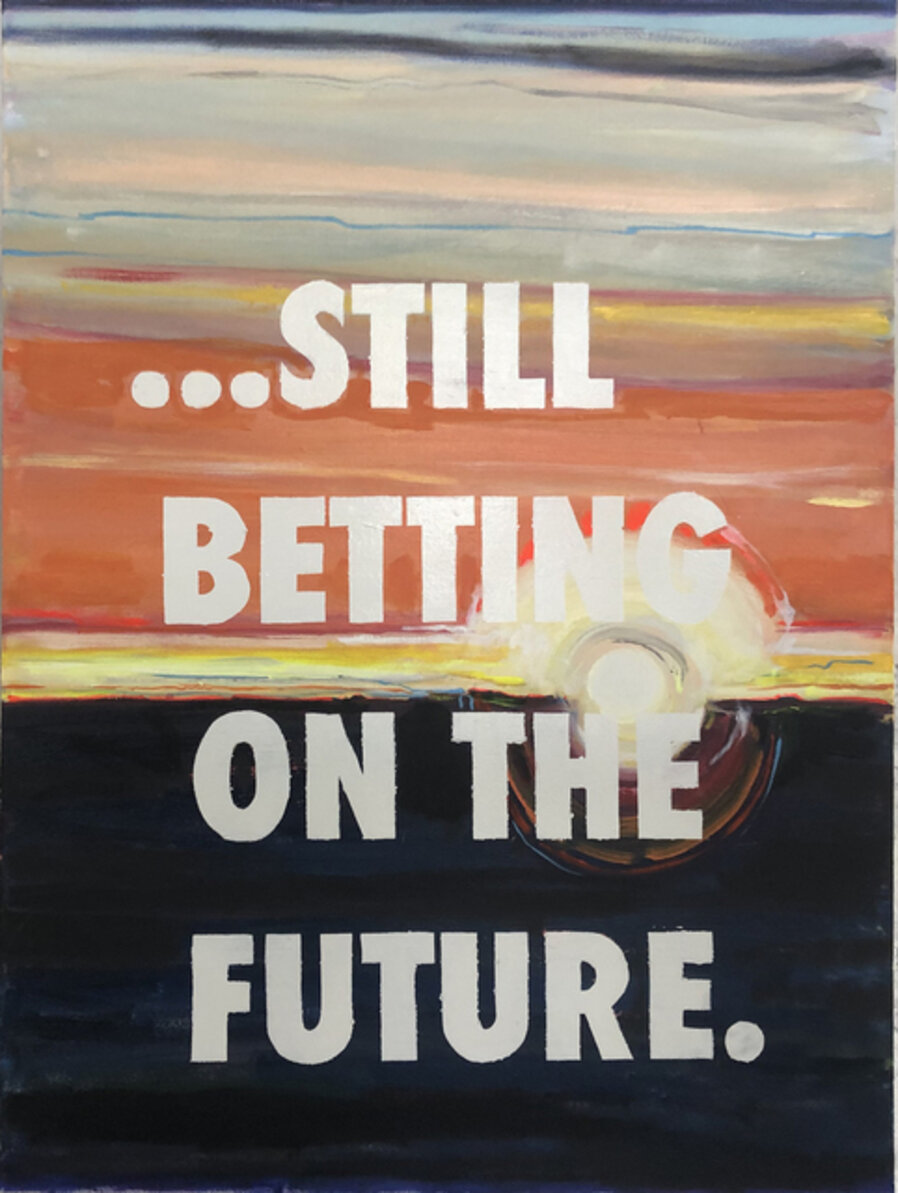 Still Betting On The Future