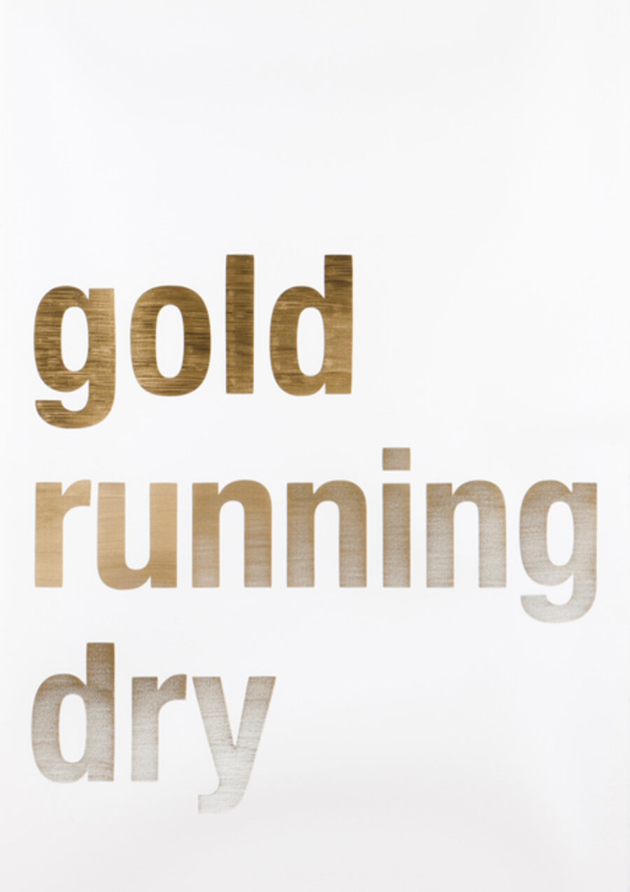 Untitled ("Gold Running Dry"), 2007