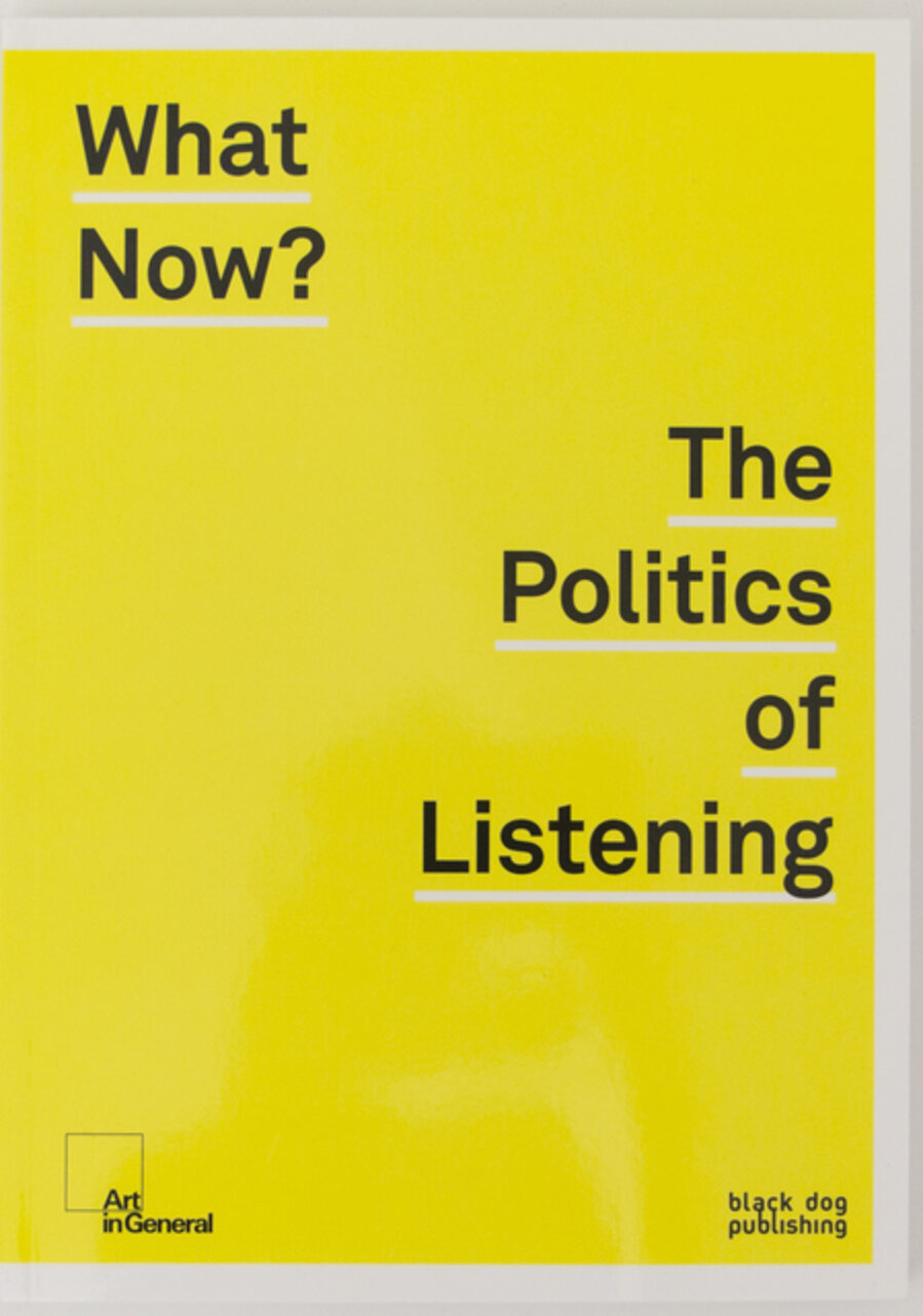 What Now? The Politics of Listening