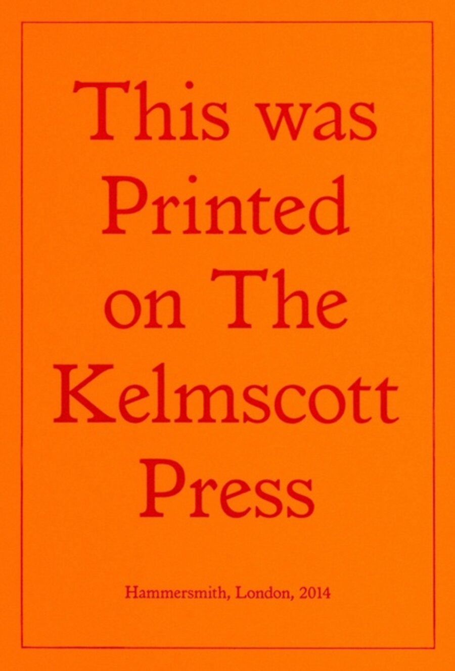 Printed on the Kelmscott Press