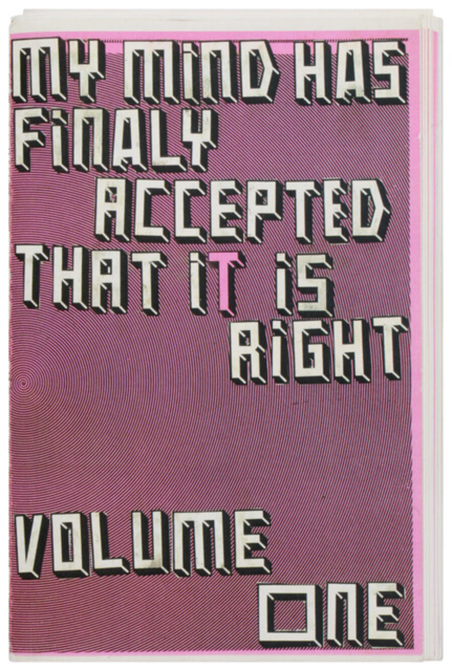 My Mind Has Finally Accepted That It Is Right. Volume One (Association Copy)