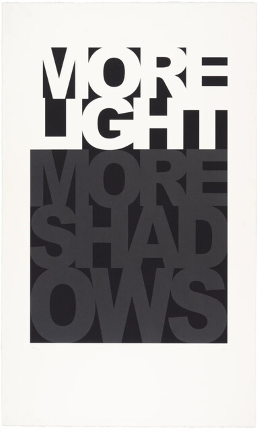 More Light, More Shaddows