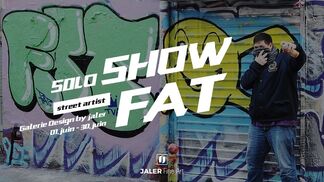 Exposition Solo Show - FAT Street Artiste, installation view