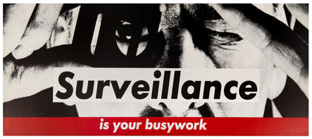 Barbara Kruger, ‘Surveillance Is Your Busywork’, 1980