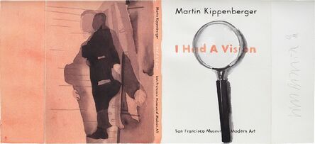 Martin Kippenberger, ‘I Had A Vision – San Francisco Museum of Modern Art’, 1991