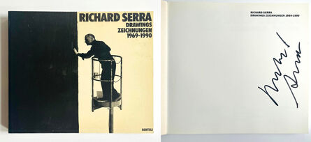 Richard Serra, ‘Richard Serra Drawings Zeichnungen 1969-1990 (Hand signed by Richard Serra)’, 1990