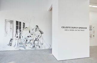 CELESTE DUPUY-SPENCER | AND A WHEEL ON THE TRACK, installation view