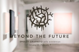 Speedy Graphito : BEYOND THE FUTURE, installation view