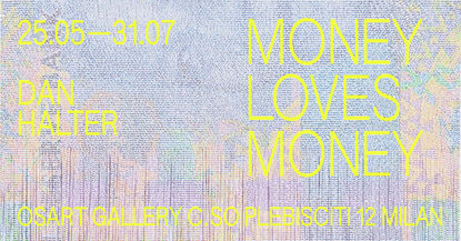Dan Halter. Money Loves Money, installation view
