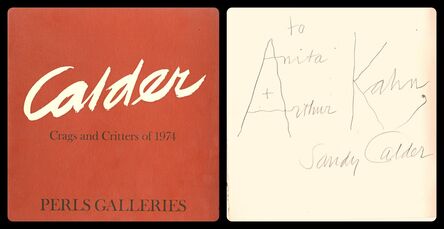 Alexander Calder, ‘Perls Galleries Catalogue Hand Signed and Inscribed by Calder to Anita and Arthur Kahn’, 1974