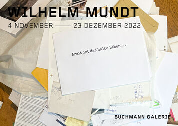 Wilhelm Mundt – Areit ist das halbe Leben..., installation view