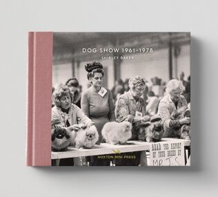 Shirley Baker, ‘Dog Show 1961-1978 (Book 3: Vintage Britain)’, 2018