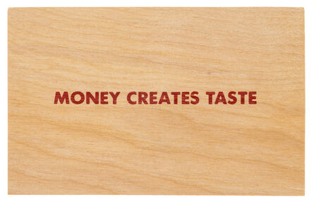 Jenny Holzer, ‘Truisms [Money Creates Taste]’, After 1994