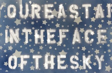 Bernie Taupin, ‘You're A Star In The Face of The Sky ’, 2019
