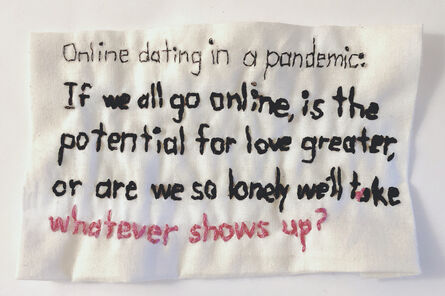 Iviva Olenick, ‘Pandemic online dating’, 2020