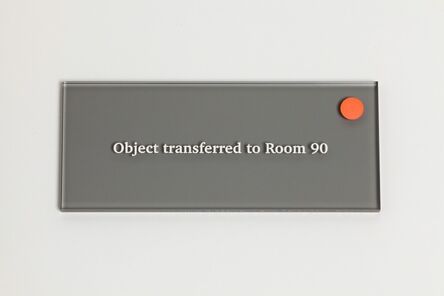 Anna Blessmann and Peter Saville, ‘Object transferred to Room 90’, 2013