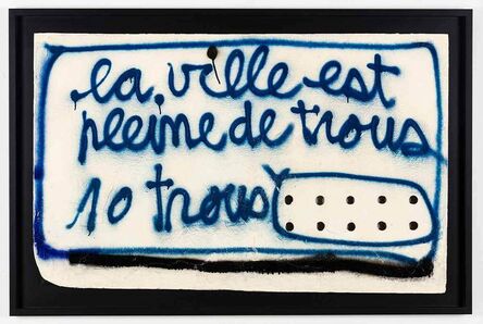 Ben Vautier, ‘La ville est pleine de trous (The city is full of holes)’, 1983