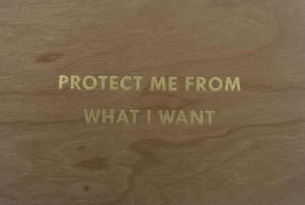 Jenny Holzer, ‘Protect Me From What I Want - gold (Truism series)’, 2000