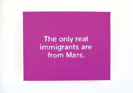 Lisa Levy, ‘The Thoughts In My Head #71 (...real immigrants...)’, 2018