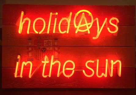 Illuminati Neon, ‘Holidays in the Sun ’, 2016