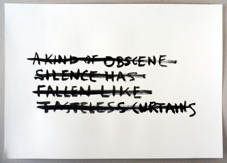 Tim Etchells, ‘A Kind of Obscene Silence’, 2015