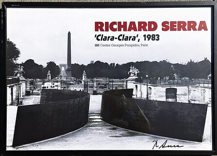 Richard Serra, ‘Clara, Clara (Hand Signed by Richard Serra)’, 1983