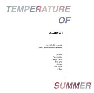 TEMPERATURE OF SUMMER : Hues of Green and Blue  — Fay Shin, Yong-ho Kim, installation view
