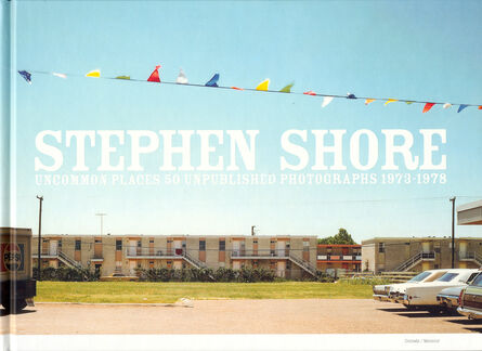 Stephen Shore, ‘signed  book STEPHEN SHORE UNPUBLISHED UNCOMMON PLACES, Photographs 1973-1978’, 2002