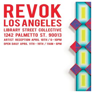 REVOK: LOS ANGELES EXHIBITION, installation view