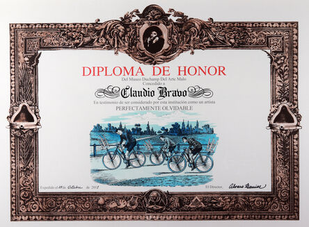 Álvaro Barrios, ‘Diploma de Honor del Museo Duchamp del Arte Malo concedido a Claudio Bravo en testimonio de ser considerado por esta institución como un artista perfectamente olvidable’, 2011