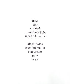 Alicia Kopf, ‘New Star Created from Black Hole Repelled Matter’, 2019