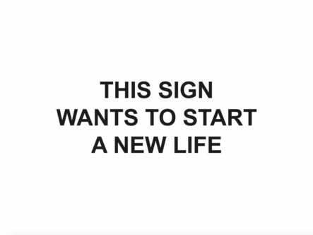 Laure Prouvost, ‘THIS SIGN WANTS TO START A NEW LIFE’, 2020