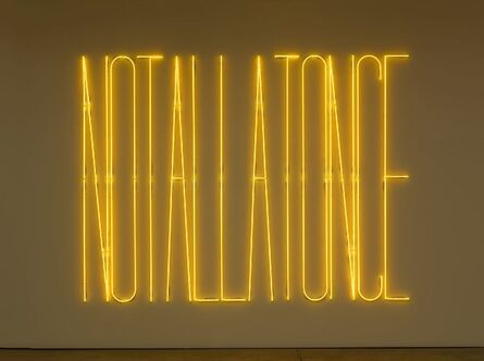 Maurizio Nannucci, ‘NOT ALL AT ONCE’, 1992/2011