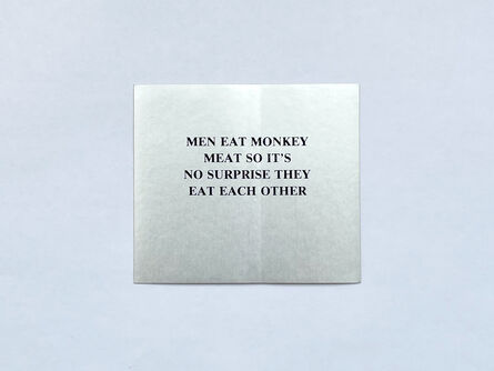 Jenny Holzer, ‘Selections from “the Survival Series” MEN EAT MONKEY MEAT SO IT'S NO SURPRISE THEY EAT EACH OTHER’, 1983