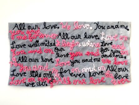 Iviva Olenick, ‘All Our Love - love narrative embroidery’, 2019