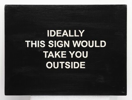 Laure Prouvost, ‘IDEALLY THIS SIGN WOULD TAKE YOU OUTSIDE’, 2018