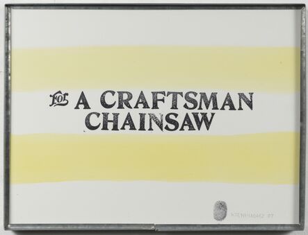 Hugh Brown, ‘For a Craftsman Chainsaw’, 2007