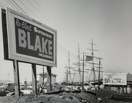Pirkle Jones, ‘Re-Elect Supervisor Blake, San Francisco’, circa 1960