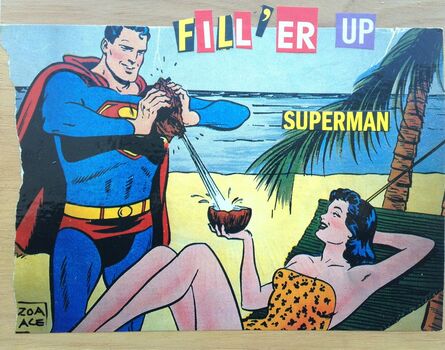 Zoa Ace, ‘Filler Up Superman!’, 2015