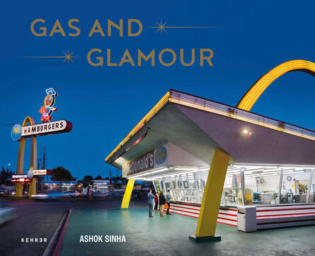 Ashok Sinha, ‘GAS AND GLAMOUR. Roadside Architecture in Los Angeles’, 2020